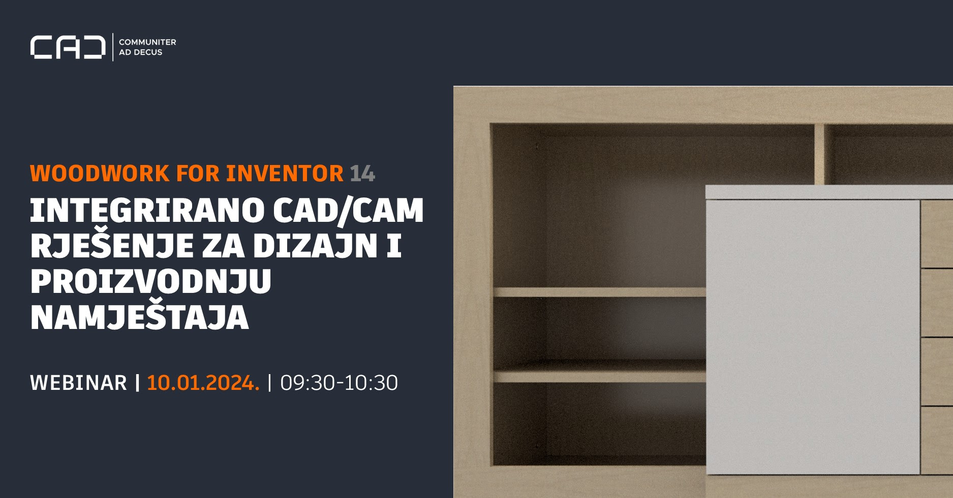 BESPLATNI WEBINAR &quot;Woodwork for Inventor - integrirano CAD/CAM rješenje za dizajn i proizvodnju namještaja&quot;